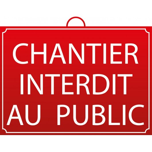 CHANTIER INTERDIT AU PUBLIC - GAMME OUTILS UNIVERSELS - MONDELIN